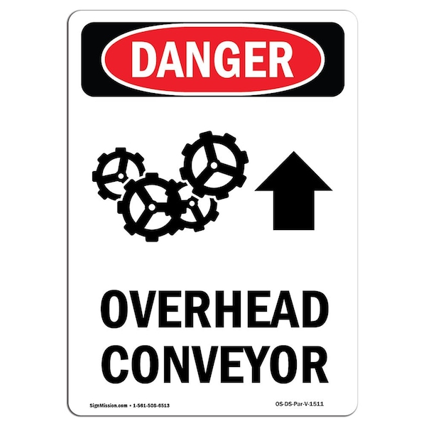 Signmission OSHA Danger Sign, Overhead Conveyor, 10in X 7in Rigid Plastic, 7" W, 10" H, Portrait OS-DS-P-710-V-1511 - main